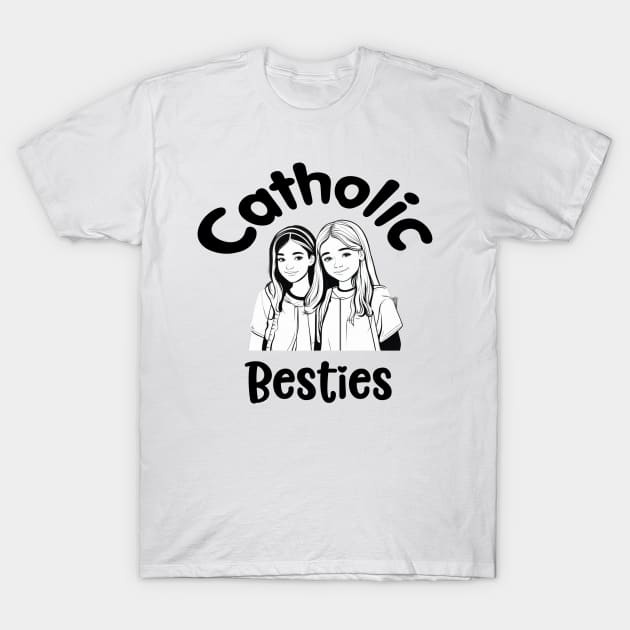 Catholic duo Best Friends Forever T-Shirt by Praiseworthy Essentials